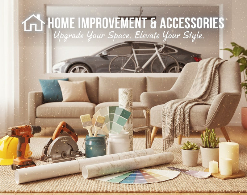 Home Improvement and Accessories